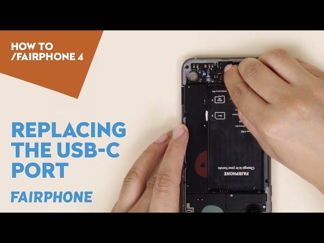 Replace the USB-C Port | HOW TO FAIRPHONE 4