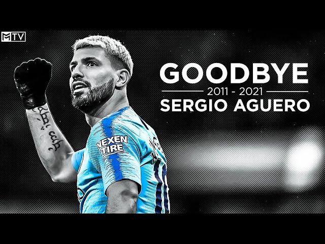 Sergio Aguero • Goodbye Manchester City