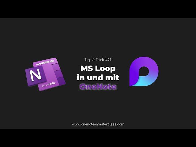 #41 - #OneNoteMasterclass Tipp&Trick - Loop Komponenten in+mit OneNote