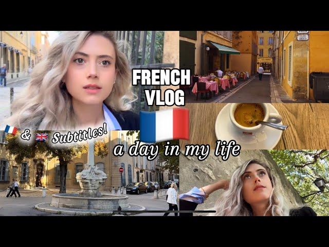 FRENCH Vlog (French & English subtitles) - A day in my life in Aix-en-Provence 