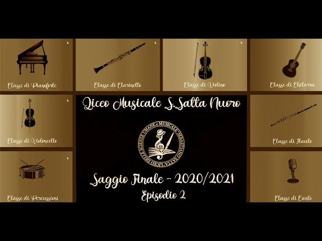 Liceo Sebastiano Satta - Saggio Finale Musicale   Episodio 2