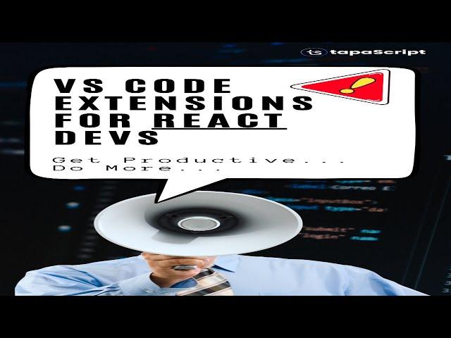 Must Used VS Code Extensions: For Productive React Developers 