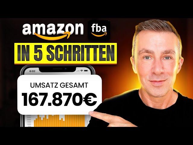 Amazon FBA in 5 Schritten starten – Verkaufen auf Amazon in 2024