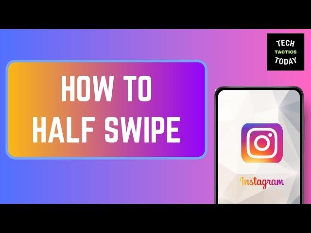 How To Half Swipe On Instagram Messages (Updated)