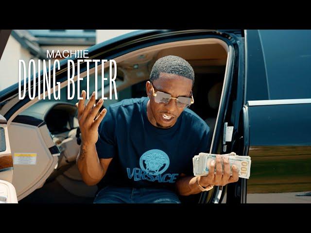 Machiie - Doing Better [Official Video]