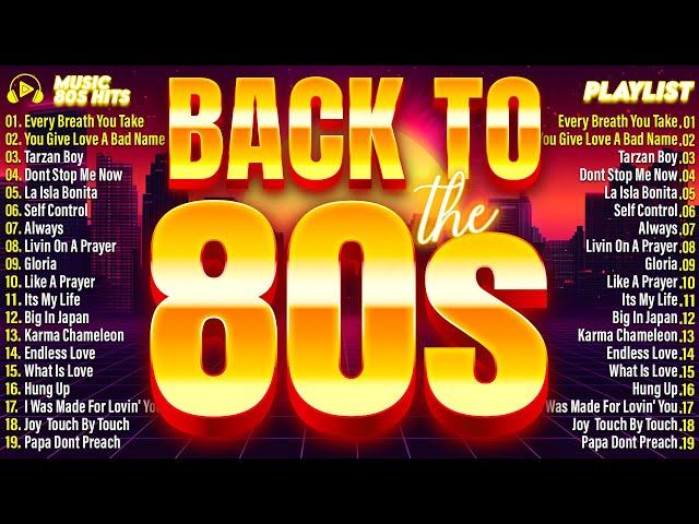 80's Music Greatest Hits - Back To The 1980s - Classic Music 80S Hits - Oldies But Goodies