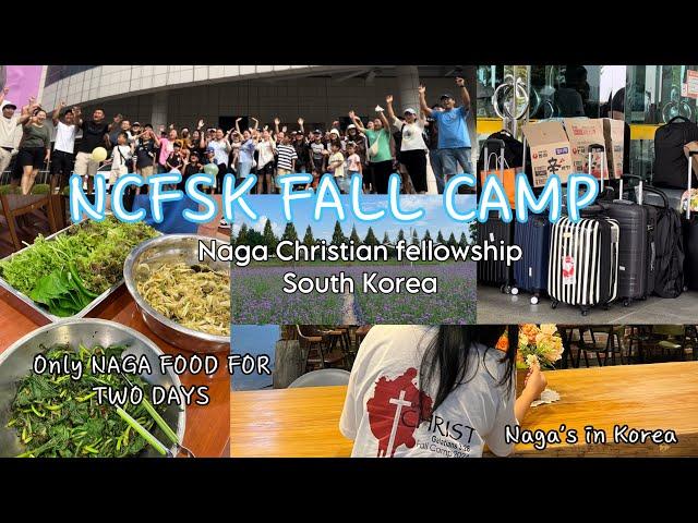 NAGA’S in Korea| NCFSK FALL CAMP| cooking only naga food [BTS VLOG]