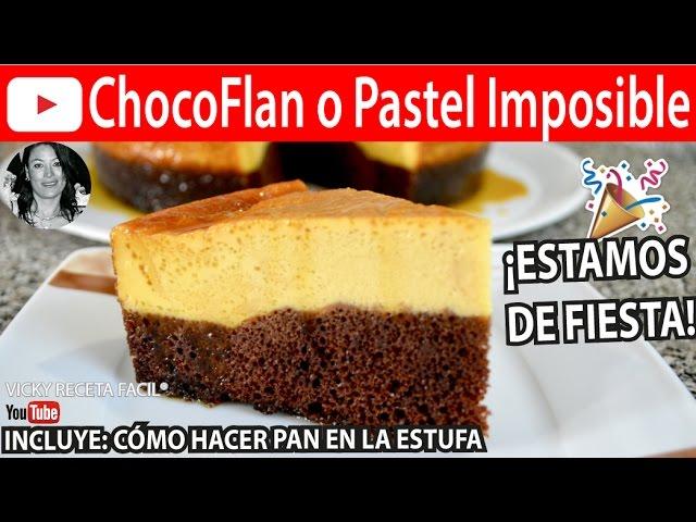 CHOCOFLAN O PASTEL IMPOSIBLE | #VickyRecetaFacil y PAN EN ESTUFA