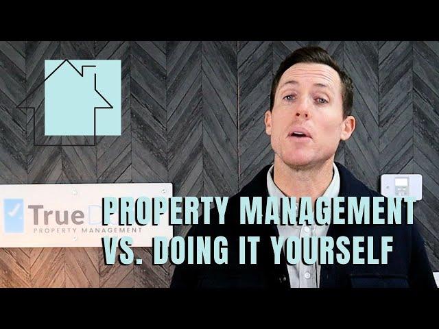 Property Management vs. Doing it Yourself