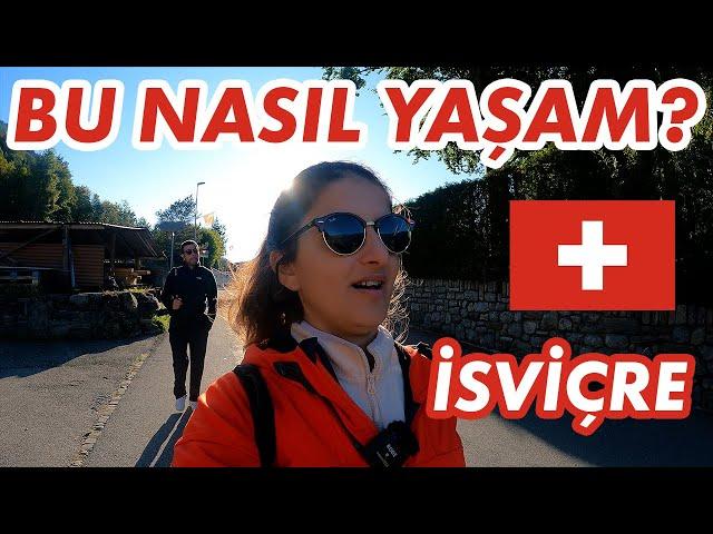 İSVİÇRE’DEKİ HAYAT BİZİ ŞOK ETTİ | Bu Nasıl Yaşam?