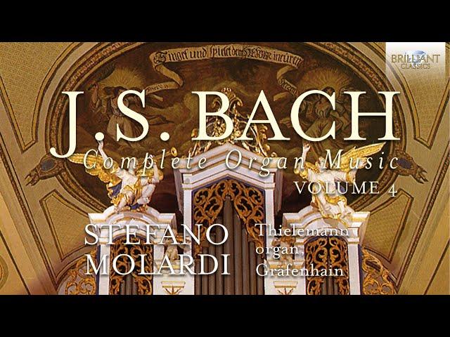 J.S. Bach: Complete Organ Music, Vol. 4