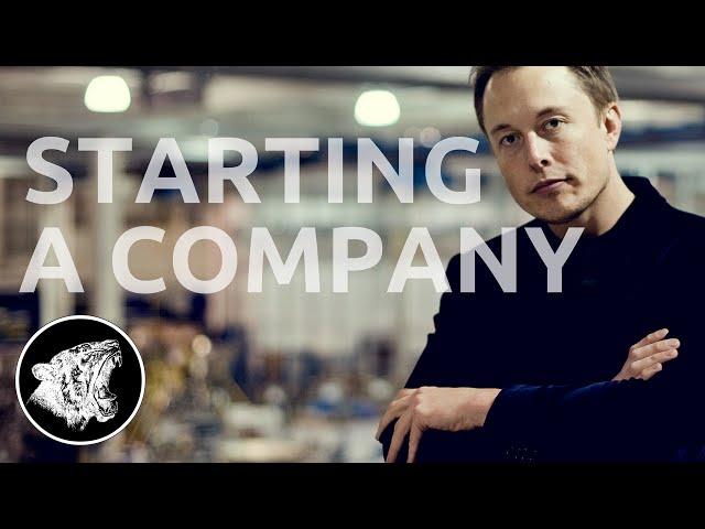 Elon Musk - Motivation: Starting a Company