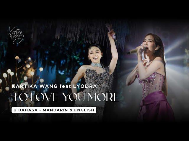 BEST DUET Mandarin English!!! Lyodra feat Kartika Wang - To Love You More (Celine Dion) cover