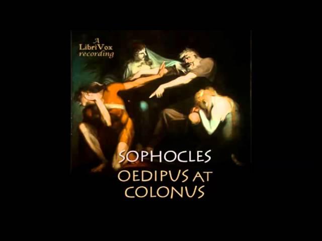 OEDIPUS AT COLONUS - Full AudioBook - Sophocles