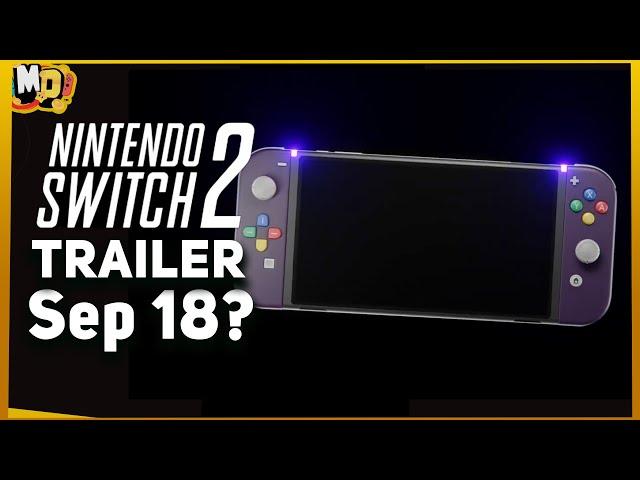 Nintendo Switch 2 Trailer September 18?  Big News Just Dropped!