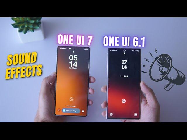 One UI 7 Vs One UI 6 Sounds: Which One Has Better Sound Effects One UI 6.1 or 7.0?