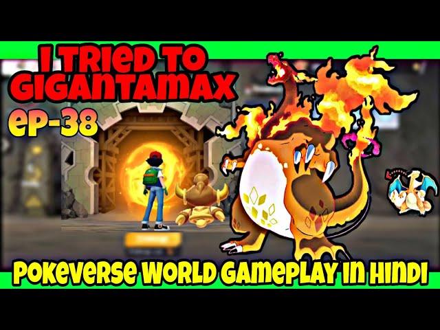 TRYING GIGANTAMAX in POKEVERSE WORLD GAMEPLAY in Hindi EP- 38 #pokeverse