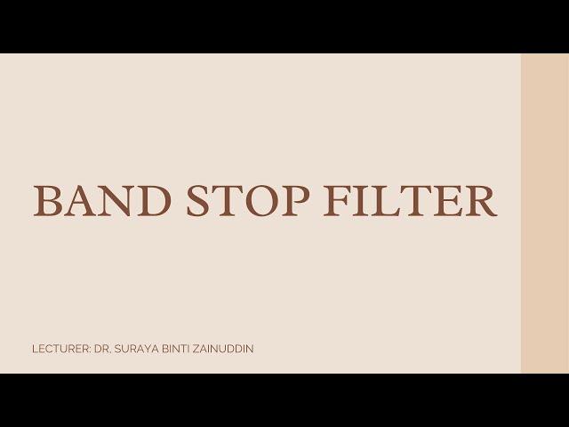 BAND STOP FILTER