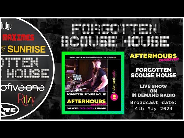 Afterhours TAKEOVER Radio Show | Forgotten Scouse House | 04/05/2024