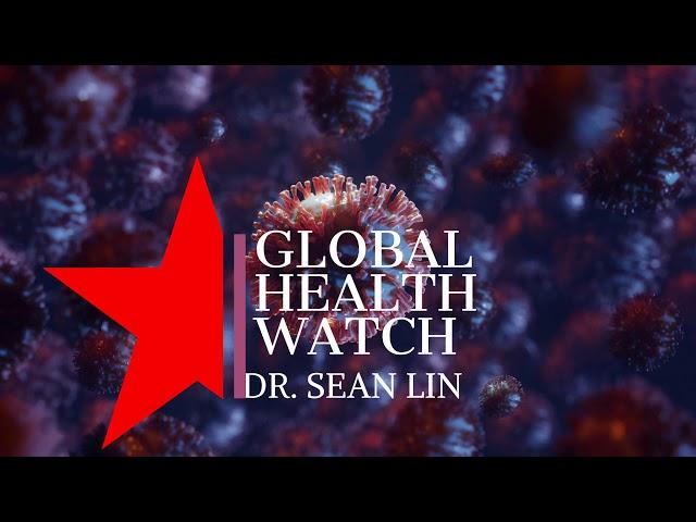 Global Watch | Dr. Sean Lin -- Trailer