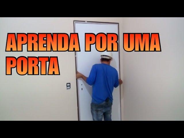 COMO FAZER A INSTALAÇÃO DE UMA PORTA PRONTA