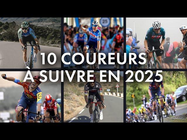  LES 10 COUREURS À SUIVRE EN 2025