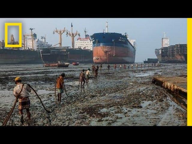 Where Ships Go to Die, Workers Risk Everything | National Geographic