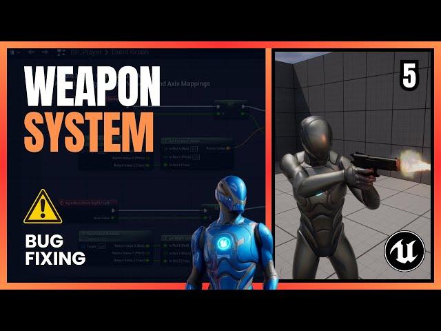 UE5 - Bug Fixing: Weapon System