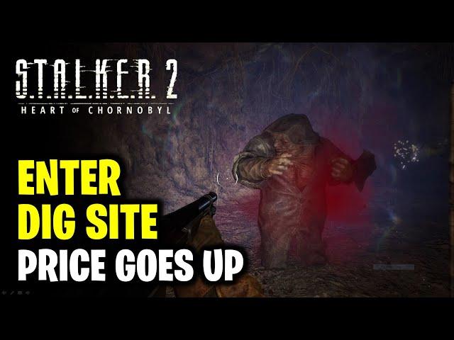 Enter the Dig Site | The Price Goes Up | STALKER 2 Heart of Chornobyl