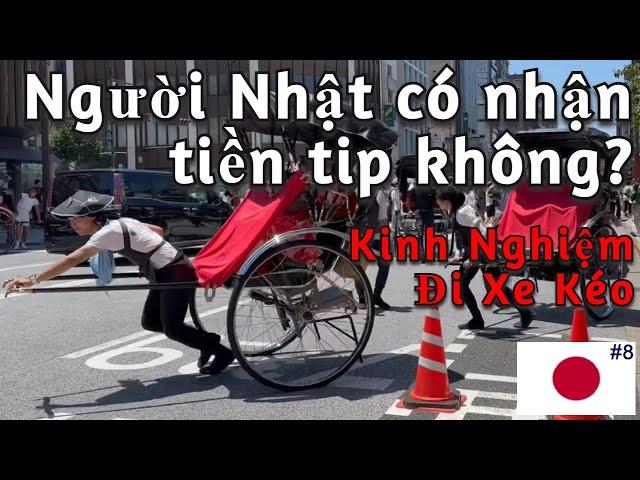 Du Lịch Nhật Bản, Xe Kéo Asakusa, thực nghiệm người Nhật có nhận tiền TIP không?!