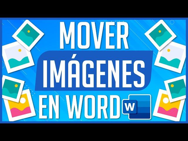 El Truco Para Mover Imágenes en Word Sin Perder el Formato