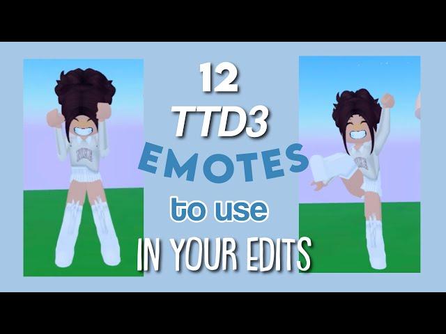 12 Popular TTD3 Dances/Emotes to use in your roblox edits :)