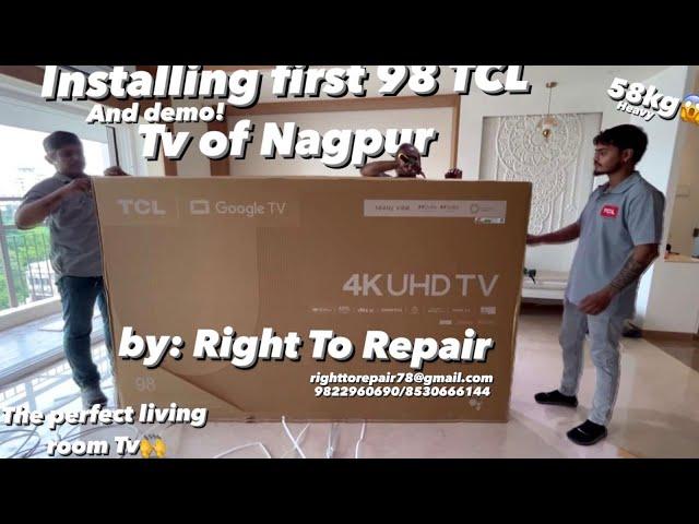 Right To Repair installed first 98 inch TCL tv in Nagpur #tcl #tcltv #98inch #righttorepair #nagpur