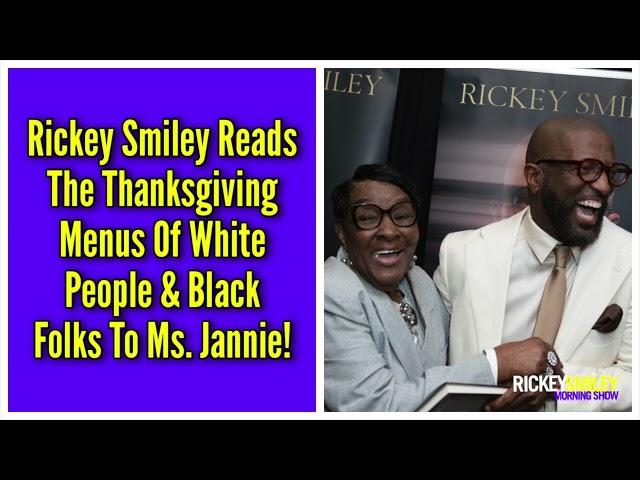 Reading The Thanksgiving Menus Of White People & Black Folks To Ms. Jannie!