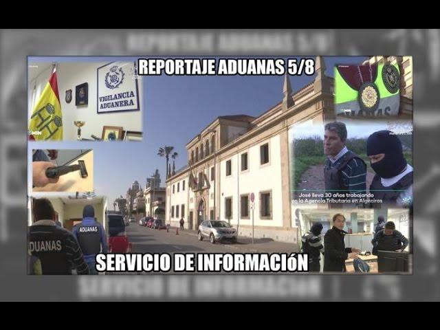 ADUANAS 5/8: Servicio de investigacion, Algeciras - Aduanas SVA