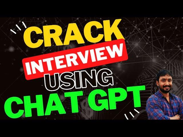 Crack Interviews in Record Time with Chat GPT: Here's How!