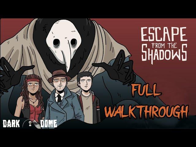 Escape from the Shadows FULL Walkthrough (+ Secret Ending) -  Dark Dome