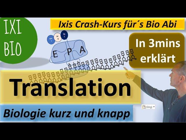 Translation in 3 mins erklärt - Biologie kurz und knapp - Ixis Crash-Kurs für´s BioAbi - 15 Punkte