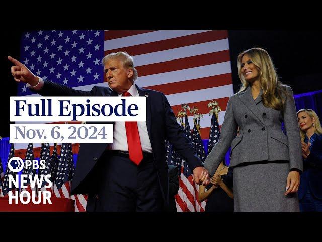 PBS News Hour full episode, Nov. 6, 2024