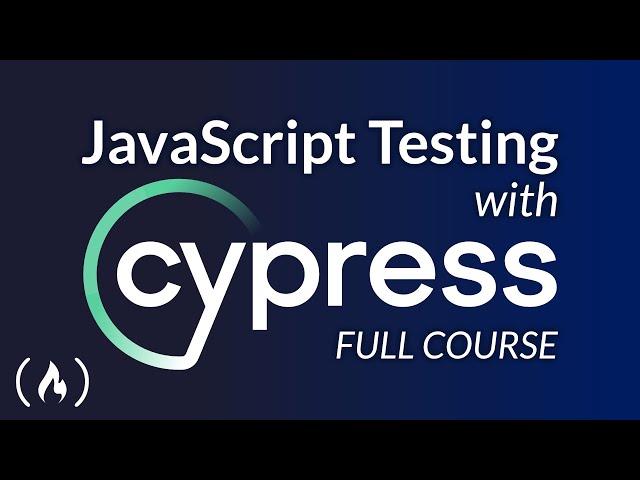 Testing JavaScript with Cypress – Full Course