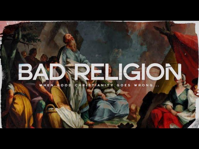Bad Christianity | David Green | June 22nd, 2025