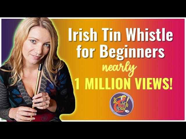 Irish Tin Whistle Lesson 1 - [The Basics] Start Here