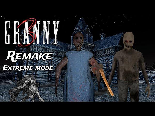 Granny 3 Remake in Extreme mode (Unofficial Remake)