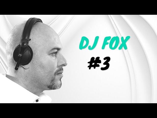 DJ Time with DJ Fox  #3