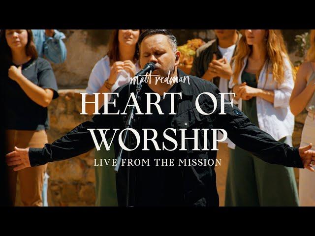 Matt Redman - Heart of Worship (Live From The Mission)