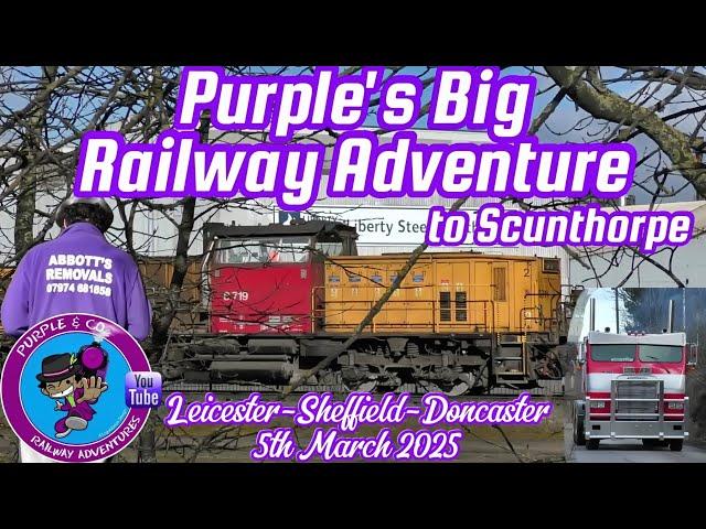 Purple's Big Railway Adventure - March 2025