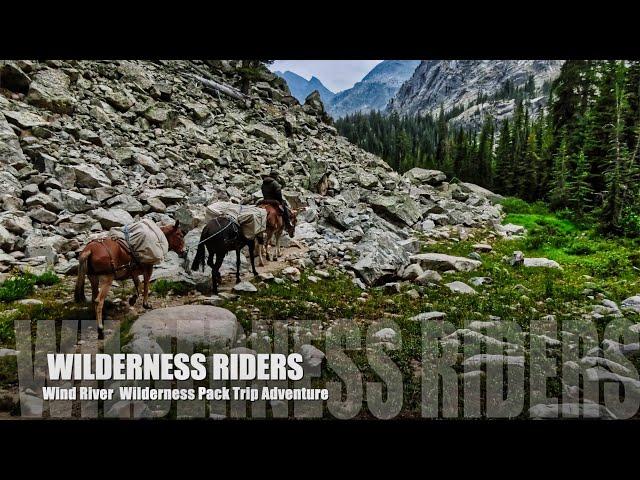 Wyoming Wind River Pack Trip  into the High Country