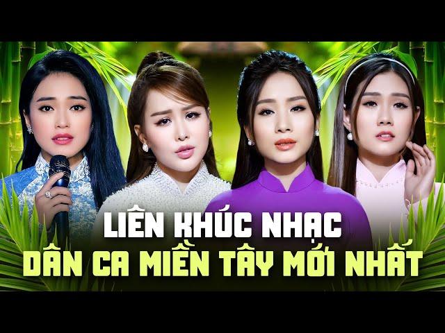 Liên Khúc Nhạc Dân Ca Trữ Tình Miền Tây Mới Nhất 2025 - Như Ý, Ý Linh, Hồ Phương Liên, Phan Diễm...