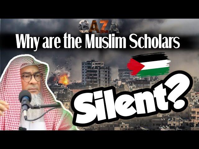 Gaza is burning, why are Muslim Scholars Silent