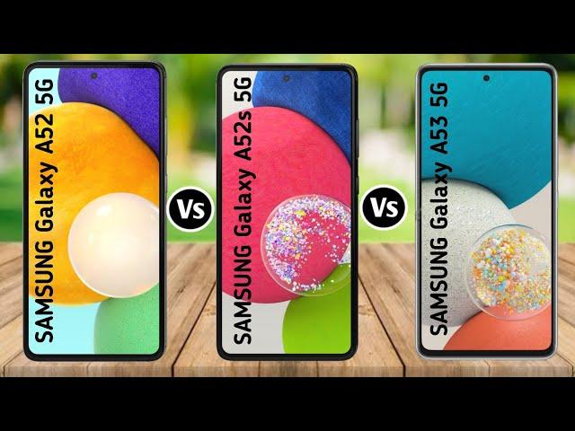 Samsung Galaxy A52 5G va Samsung Galaxy A52s 5G vs Samsung Galaxy A53 5G